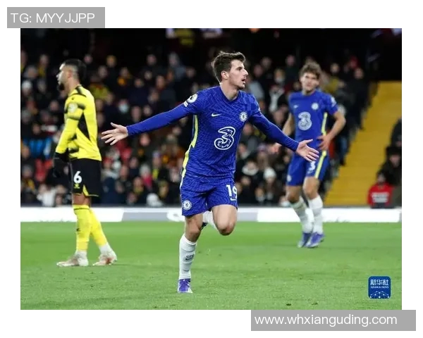 2020年切尔西对阵沃特福德精彩回顾与赛后分析